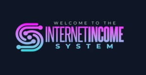 Welcome to the Internet Income System